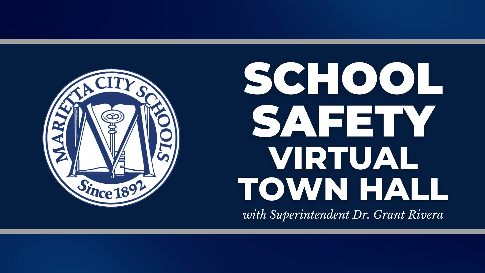 School Safety Virtual Town Hall with Superintendent Dr. Grant Rivera